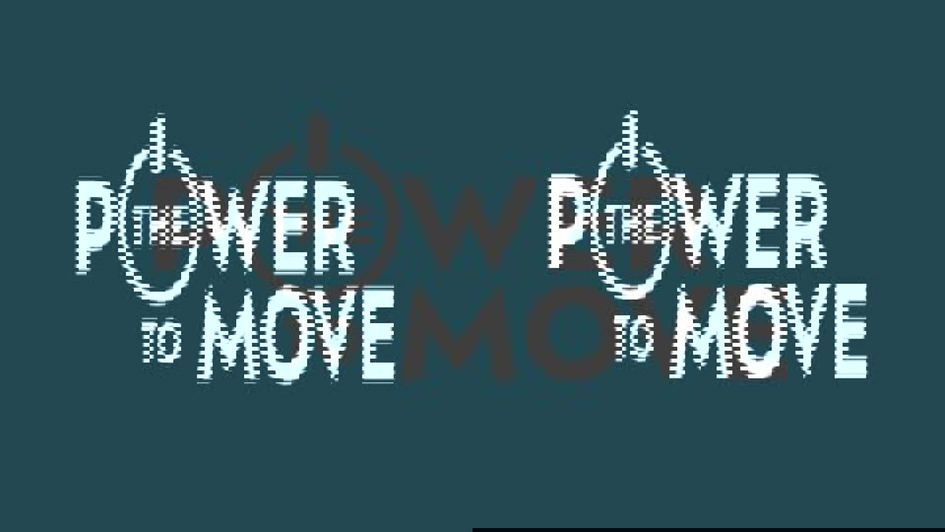 Power To Move